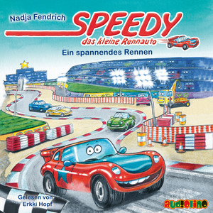 Ein Spannendes Rennen (Speedy, das kleine Rennauto 1)