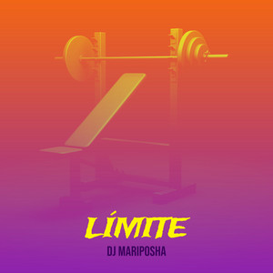 Límite by Dj Mariposha