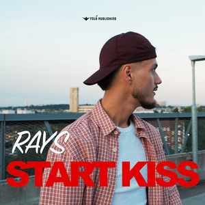 Start Kiss by Rays