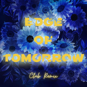 Edge of Tomorrow (Club Remix)