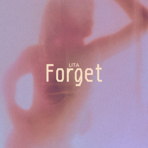 LITA - Forget