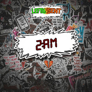 2AM by LEFTONSENT