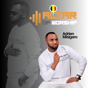 Adrien Misigaro - ALTAR OF WORSHIP in BELGIUM (feat. Elysee Bigira)
