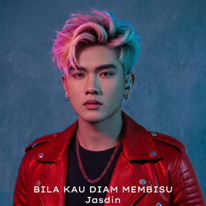Bila Kau Diam Membisu by Jasdin