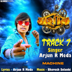 Machine Track 7 - Original by Arjun R. Meda