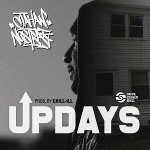 UP Days by Jahan Nostra, CHiLL-iLL, Soulchain Records