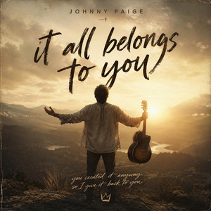 It all belings to you by Johnny Paige