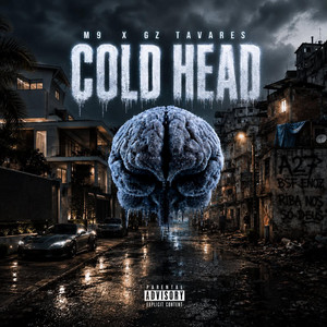 COLD HEAD by GZ TAVARES, MNINE
