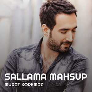 Sallama Mahsup by Murat Korkmaz
