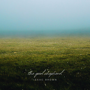 The Good Shepherd by Isaac Brown