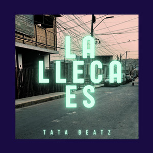 La Lleca Es x4 by Tata Beatz