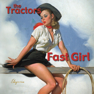 FAST GIRL by The Tractors