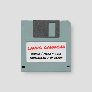 Laung Gawacha by KANDA, Metz N Trix, DJ Harpz, Akshaarah