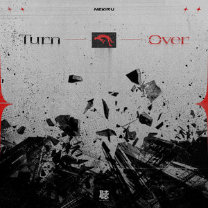 Turn Over by NEKIRU