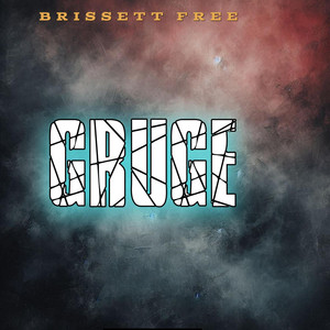 Gruge by BRISSETT FREE