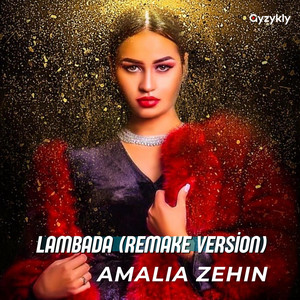 Amalia Zehin - Lambada (Remake Version)
