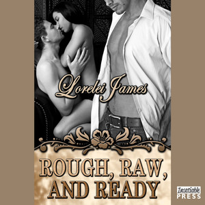 Rough, Raw and Ready - Rough Riders, Book 5 (Unabridged) Audiobook