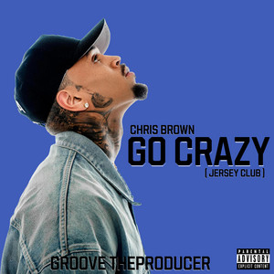 Go Crazy (Jersey Club)
