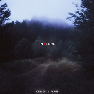Nature by Kenger, FLAME