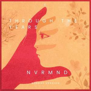 Through The Years - Reggae Version by NVRMND