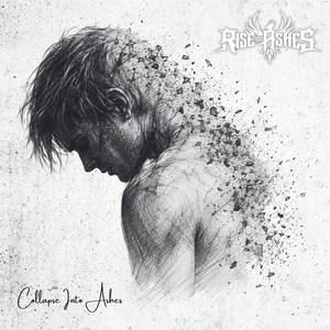 Collapse Into Ashes by Rise From Ashes