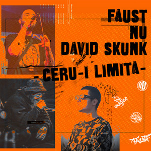 Ceru-i limita by Faust, David Skunk, Nu'