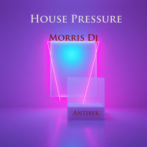 House Pressure by Morris Dj
