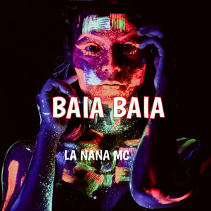 Baia Baia by La Nana Mc