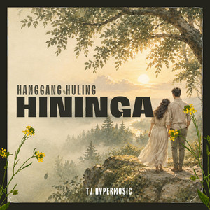 Hanggang Huling Hininga by TJ HyperMusic