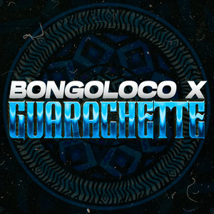 BONGOLOCO ✘ GUARACHETTE by Saanti DJ