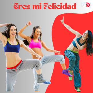 Eres Mi Felicidad
