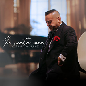Adrian Minune - În viața mea