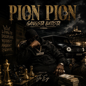 PION PION by Jo'Ey, Gangsta Batista