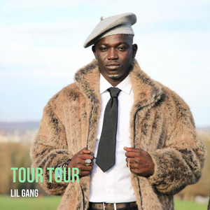 Tour Tour by LIL GANG