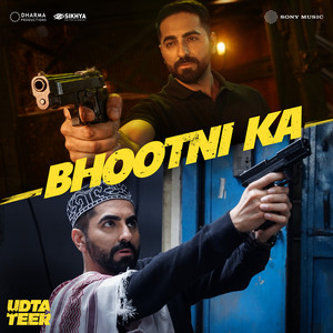 Bhootni Ka (From "Udta Teer")