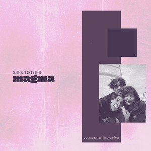 Rosé by Sesiones Magma, Cometa a la Deriva