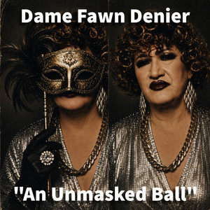 An Unmasked Ball by Dame Fawn Denier