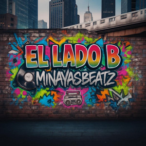 El Lado B by MinayasBeatz