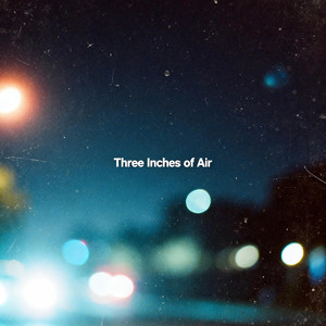 Three Inches of Air by After Mayday