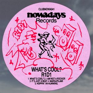 It's Just A Beat - CLUB NOWADAYS 041 by R1D1, Club Nowadays