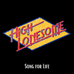Song For Life by High Lonesome, Mark Mundy