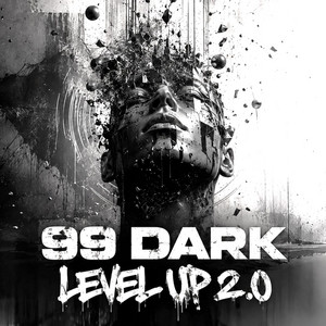 LEVEL UP 2.0 - LEVL99 Dark Edit by LEVL99