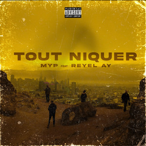 Tout niquer by Myp One, Reyel Ay
