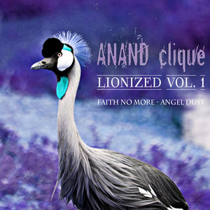Lionized, Vol. 1 - Faith No More Angel Dust