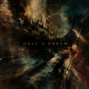 Only a Dream by Katie Garfield