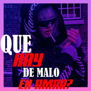 QUE HAY DE MALO EN AMAR? by OG Jeffersson