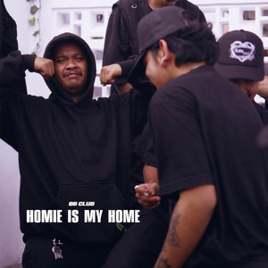 Homie Is My Home by OB Club