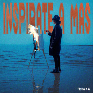 Inspirate a Mas by Frida K.A