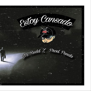 Estoy Cansado by Mc Redd Z