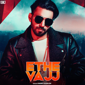 Harry Kahlon - Ethe Vajj